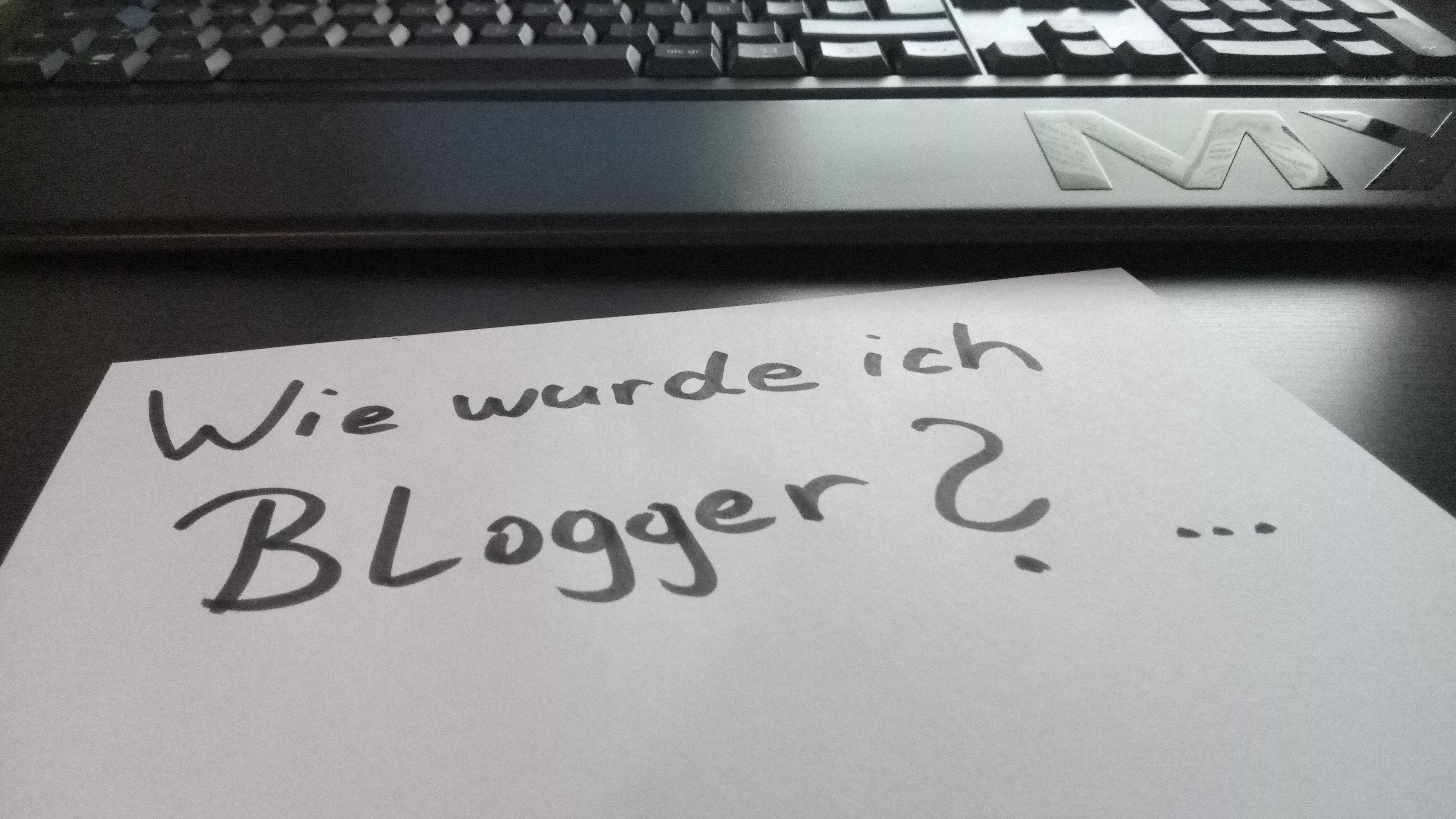 Wie wurde ich Blogger?